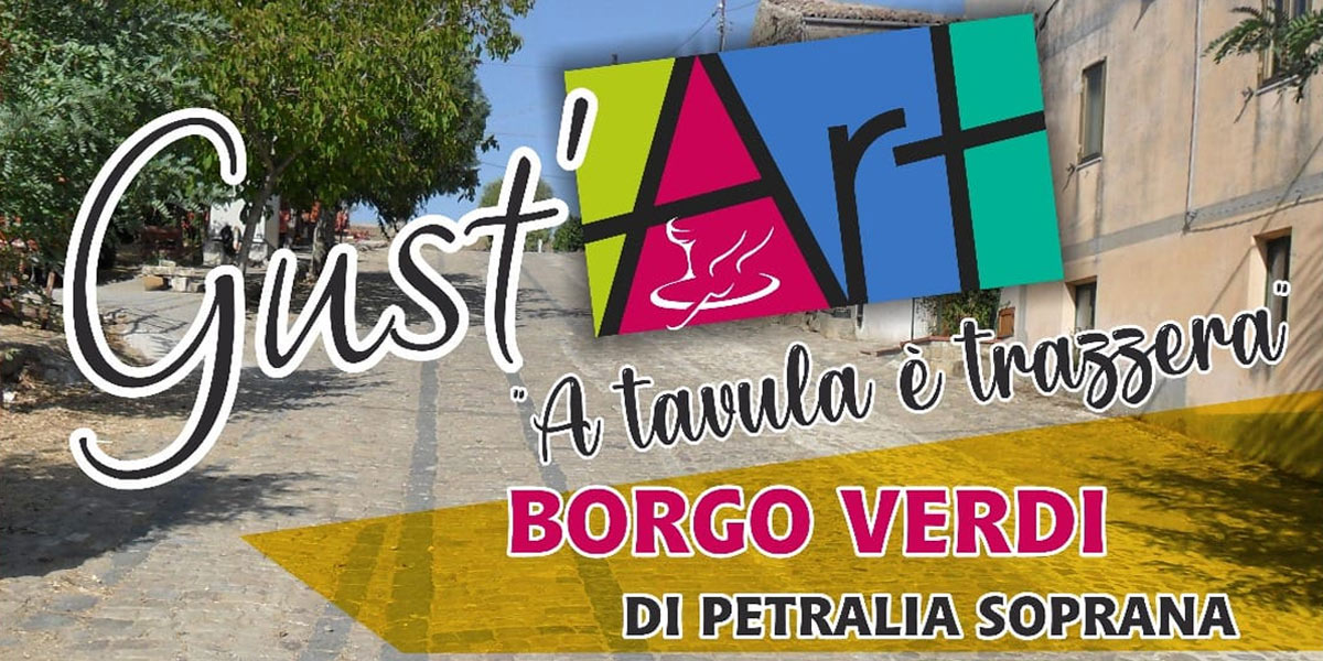 Gust'Art in Borgo Verdi - Petralia Soprana