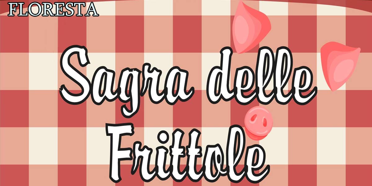 Frittole Festival in Floresta